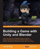 Building a Game with Unity and Blender (eBook, PDF)