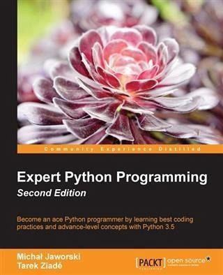 Expert Python Programming - Second Edition (eBook, PDF) Expert Python Programming - Second Edition (eBook, PDF)