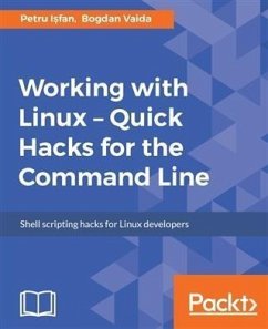 Working with Linux - Quick Hacks for the Command Line (eBook, PDF) - I?fan, Petru