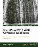 SharePoint 2013 WCM Advanced Cookbook (eBook, PDF) SharePoint 2013 WCM Advanced Cookbook (eBook, PDF)