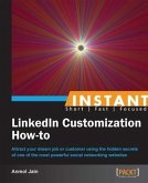 Instant LinkedIn Customization How-to (eBook, PDF)