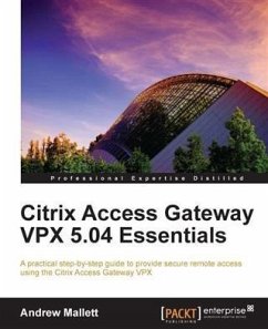 Citrix Access Gateway VPX 5.04 Essentials (eBook, PDF) - Mallett, Andrew