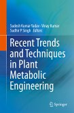 Recent Trends and Techniques in Plant Metabolic Engineering (eBook, PDF)