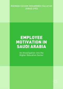 Employee Motivation in Saudi Arabia (eBook, PDF) - Fallatah, Rodwan Hashim Mohammed; Syed, Jawad