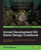 Unreal Development Kit Game Design Cookbook (eBook, PDF)