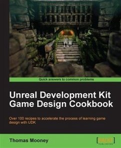 Unreal Development Kit Game Design Cookbook (eBook, PDF) - Mooney, Thomas