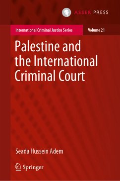 Palestine and the International Criminal Court (eBook, PDF) - Adem, Seada Hussein