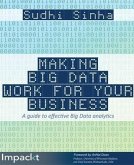 Making Big Data Work for Your Business (eBook, PDF) Making Big Data Work for Your Business (eBook, PDF)