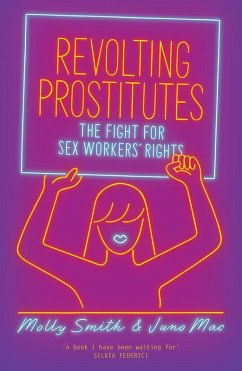 Revolting Prostitutes (eBook, ePUB) - Smith, Molly; Mac, Juno