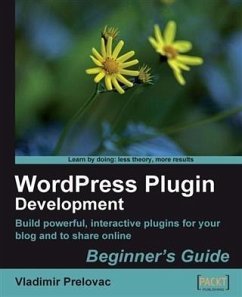 WordPress Plugin Development Beginner's Guide (eBook, PDF) - Prelovac, Vladimir