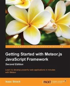 Getting Started with Meteor.js JavaScript Framework - Second Edition (eBook, PDF) - Strack, Isaac