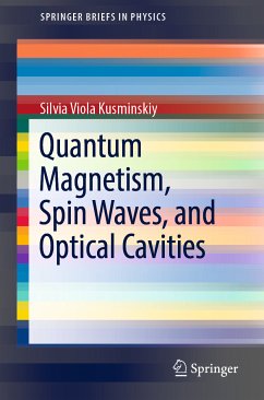Quantum Magnetism, Spin Waves, and Optical Cavities (eBook, PDF) - Viola Kusminskiy, Silvia