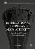 International Courts and Mass Atrocity (eBook, PDF)
