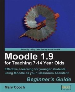 Moodle 1.9 for Teaching 7-14 Year Olds Beginner's Guide (eBook, PDF) - Cooch, Mary
