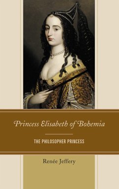 Princess Elisabeth of Bohemia (eBook, ePUB) - Jeffery, Renée