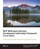 WCF Multi-layer Services Development with Entity Framework - Fourth Edition (eBook, PDF)