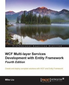 WCF Multi-layer Services Development with Entity Framework - Fourth Edition (eBook, PDF) - Liu, Mike