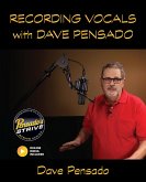 Recording Vocals with Dave Pensado (eBook, ePUB)