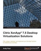 Citrix XenApp(R) 7.5 Desktop Virtualization Solutions (eBook, PDF)