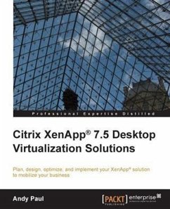 Citrix XenApp(R) 7.5 Desktop Virtualization Solutions (eBook, PDF) - Paul, Andy