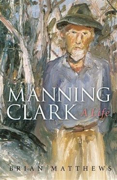 Manning Clark (eBook, ePUB) - Matthews, Brian