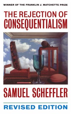 The Rejection of Consequentialism (eBook, PDF) - Scheffler, Samuel