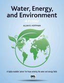 Water, Energy, and Environment A Primer (eBook, ePUB)