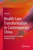 Health Care Transformation in Contemporary China (eBook, PDF)