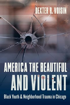 America the Beautiful and Violent (eBook, ePUB) - Voisin, Dexter