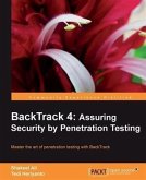 BackTrack 4: Assuring Security by Penetration Testing (eBook, PDF)