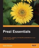 Prezi Essentials (eBook, PDF) Prezi Essentials (eBook, PDF)