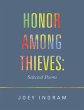 Honor Among Thieves: Selected Poems... - Bild 1
