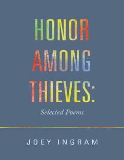 Honor Among Thieves: Selected Poems (eBook, ePUB) - Ingram, Joey