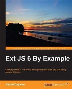 Ext JS 6 By Example (eBook, PDF) - Dayalan, Anand