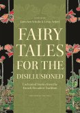 Fairy Tales for the Disillusioned (eBook, ePUB) Fairy Tales for the Disillusioned (eBook, ePUB)