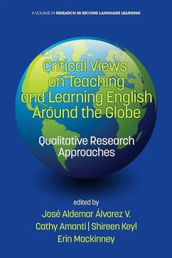Critical Views on Teaching and Learning English Around the Globe (eBook, ePUB)
