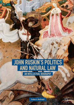 John Ruskin's Politics and Natural Law (eBook, PDF) - MacDonald, Graham A.