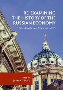 Re-Examining the History of the Russian Economy (eBook, PDF)