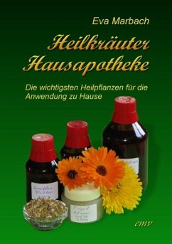 Heilkräuter Hausapotheke (eBook, ePUB) - Marbach, Eva