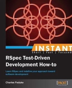 Instant RSpec Test-Driven Development How-to (eBook, PDF) - Feduke, Charles