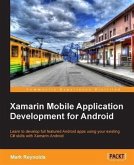 Xamarin Mobile Application Development for Android (eBook, PDF)