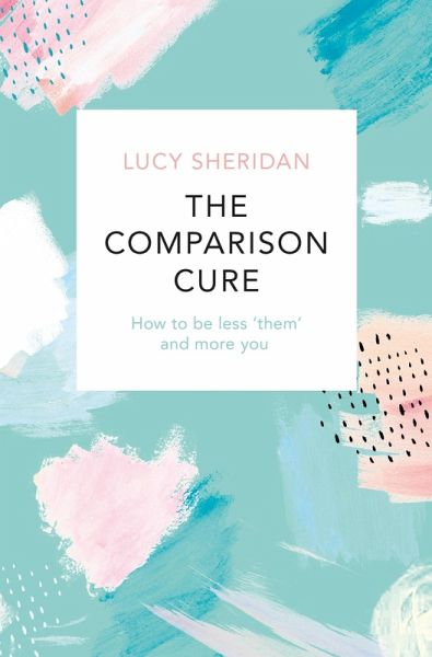 The Comparison Cure (eBook, ePUB) The Comparison Cure (eBook, ePUB)