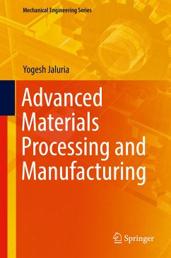 Advanced Materials Processing and Manufacturing (eBook, PDF) - Jaluria, Yogesh