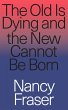 The Old Is Dying and the New Cannot Be... - Bild 1