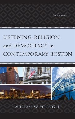 Cover Listening, Religion, and Democracy in Contemporary Boston (eBook, ePUB)
