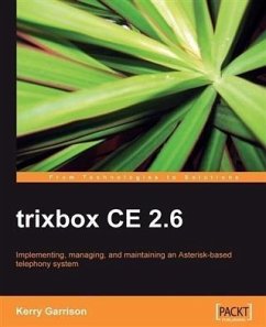trixbox CE 2.6 (eBook, PDF) - Garrison, Kerry