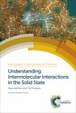 Understanding Intermolecular Interactions in the Solid State (eBook, ePUB)