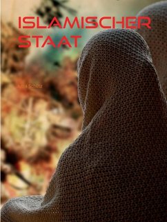 Islamischer Staat (eBook, ePUB) - Schütz, Jutta