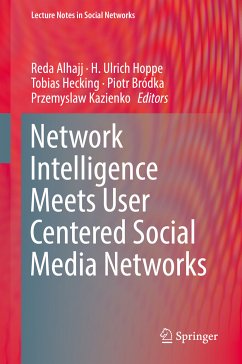 Network Intelligence Meets User Centered Social Media Networks (eBook, PDF)