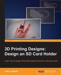 3D Printing Designs: Design an SD Card Holder (eBook, PDF) - Larson, Joe